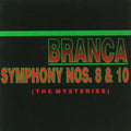 Branca,glenn - Symphonies 8 & 10 (the Mysteries) - Music CD