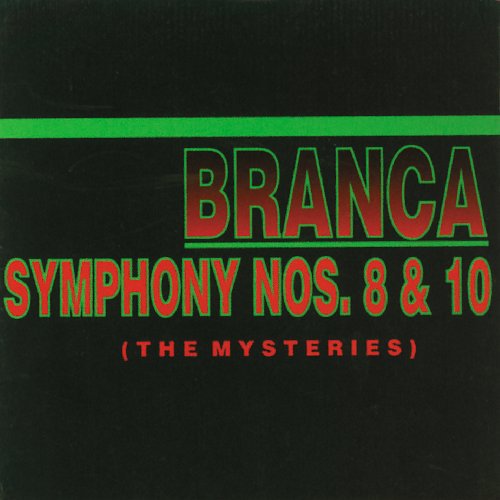 Branca,glenn - Symphonies 8 & 10 (the Mysteries) - Music CD