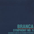 Branca,glenn - Symphony 5 - Music CD