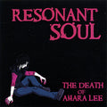 Resonant Soul - Death Of Amara Lee - Music CD