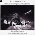 Bonhoure+la Camera Delle Lactime - Chants Des Moments Perdus - Music CD