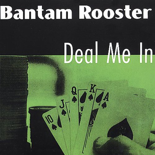 Bantam Rooster - Deal Me In - Vinyl Record