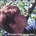 Schmidt,claudia - It Looks Fine From Here - Music CD