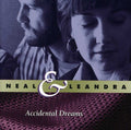 Neal & Leandra - Accidental Dreams - Music CD