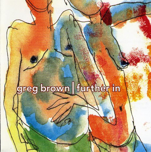 Brown,greg - Further In - Music CD