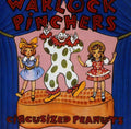 Warlock Pinchers - Circusized Peanuts - Music CD