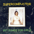 Superconductor - Hit Songs For Girls - Music CD