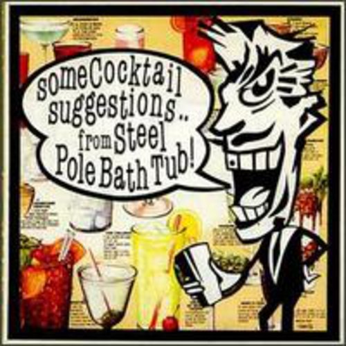 Steel Pole Bathtub - Some Cocktail Suggestions - Music CD