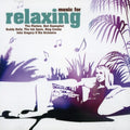 Music For Relaxing / Various - Music For Relaxing / Various - Music CD