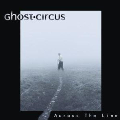 Ghost Circus - Across The Line - Music CD