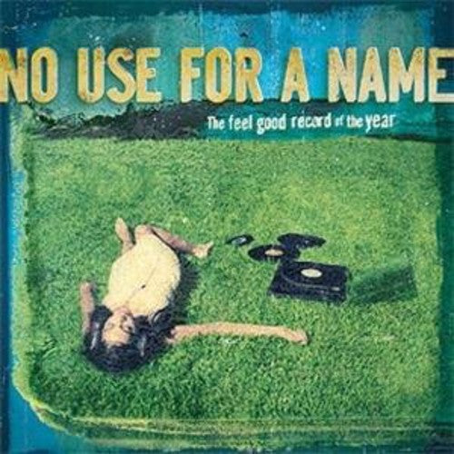 No Use For A Name - Feel Good Record Of The Year - Vinyl Record