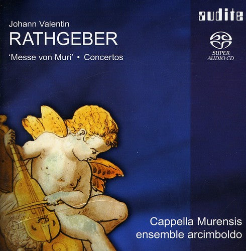Rathgeber / Telonius / Cappella Murensis - Rathgeber: Concert - Super Audio CD