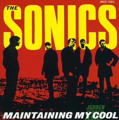 Sonics - Maintaining My Cool - Music CD