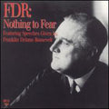 Roosevelt,franklin Delano - Fdr: Nothing To Fear - Music CD