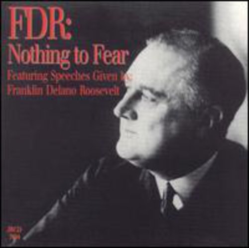 Roosevelt,franklin Delano - Fdr: Nothing To Fear - Music CD