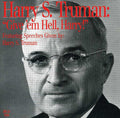 Truman,harry S - Give 'em Hell Harry - Music CD