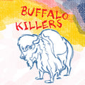 Buffalo Killers - Buffalo Killers (Swirl Vinyl) Vinyl Record