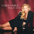Duboc,carol - Songs For Lovers - Music CD