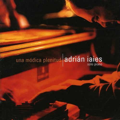 Iaies,adrian - Una Modica Plenitud - Music CD