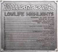 Mustasch - Lowlife Highlights Best Of - Music CD