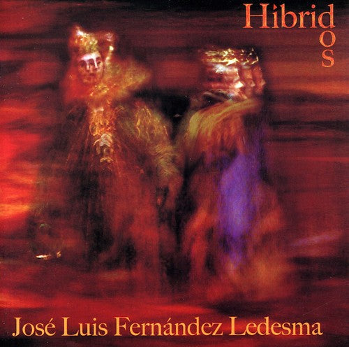Ledesma,jose Luis Fernandez - Hibridos - Music CD