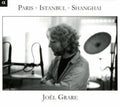 Grare,joel - Paris Istanbul Shanghai - Music CD