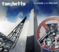 Tanghetto - Miedo A La Libertad - Music CD