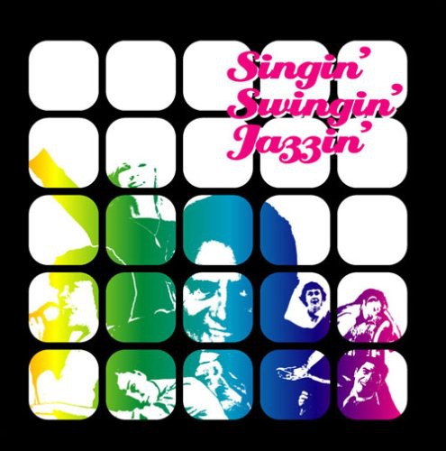 Singin Swingin Jazzin / Various - Singin Swingin Jazzin / Various - Music CD