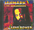 Jahmark & The Soulshakers - Love Power Music CD