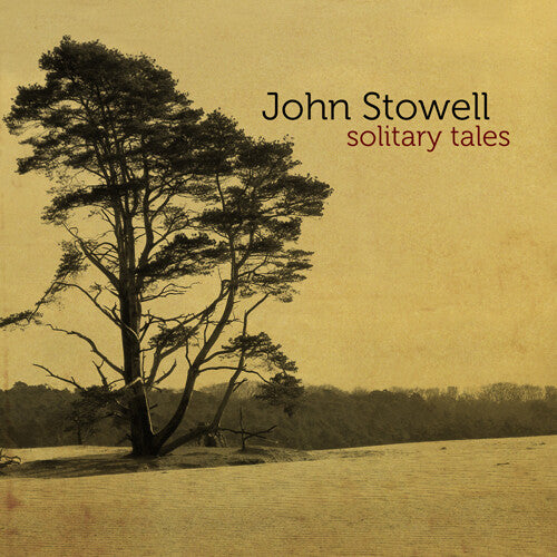 Stowell,john - Solitary Tales - Music CD