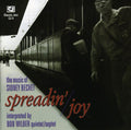 Wilbur,bob - Spreadin Joy / Music Of Sidney - Music CD
