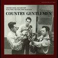 Country Gentlemen - Country Songs Old & New - Music CD