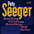 Seeger,pete - Darling Corey & Goofing-off Suite - Music CD