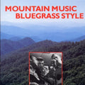 Mountain Music Bluegrass Style / Various - Mountain Music Bluegrass Style / Various - Music CD
