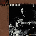 Guthrie,woody - Long Ways To Travel: Unreleased Masters 44-49 - Music CD