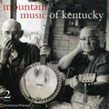 Mountain Music Of Kentucky / Various - Mountain Music Of Kentucky / Various - Music CD