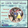 Musical Traditions Of St Lucia / Various - Musical Traditions Of St Lucia / Various - Music CD