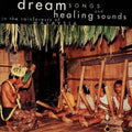 Malaysia: Dream Songs & Healing Sounds / Various - Malaysia: Dream Songs & Healing Sounds / Various - Music CD
