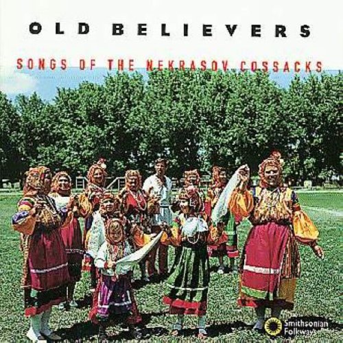 Old Believers: Songs Of The Nekrasov Cossaks / Var - Old Believers: Songs Of The Nekrasov Cossaks / Var - Music CD
