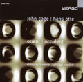 Cage / Vandre / Schrammel - Orient / Occident : Sonatas & Interludes - Music CD