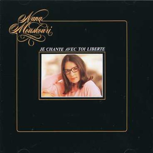 Mouskouri,nana - Je Chante Avec Toi Liberte - Music CD