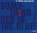 3io - Something Red In The Blue - Music CD