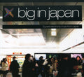 Big In Japan / Various - Big In Japan / Various - Music CD