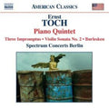 Toch / Spectrum Concerts Berlin / Dodge - Piano Quintet / Violin Sonata 2 / Burlesken - Music CD