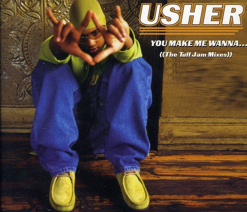 Usher - You Make Me Wanna