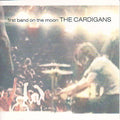 Cardigans - First Band On The Moon - Music CD