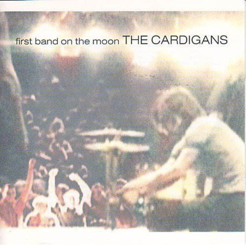 Cardigans - First Band On The Moon - Music CD