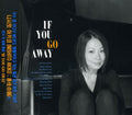 Akiko,nishito - If You Go Away - Music CD