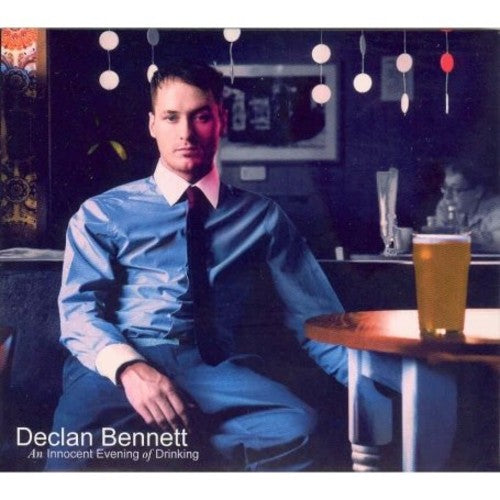 Bennett,declan - An Innocent Evening Of Drinking - Music CD