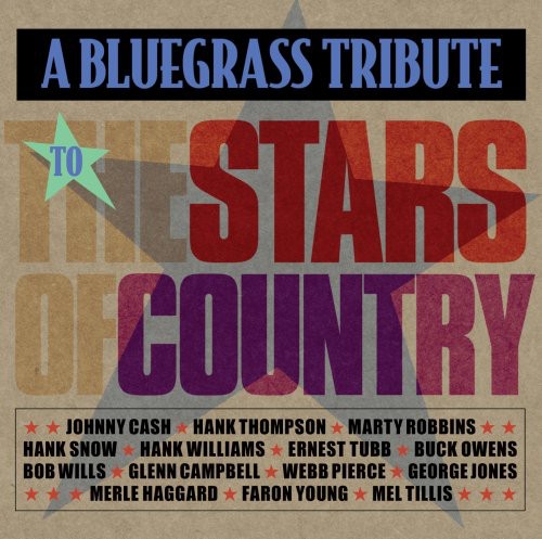 Bluegrass Tribute To Stars Of Country / Various - Bluegrass Tribute To Stars Of Country / Various - Music CD